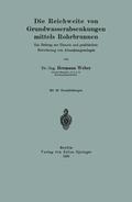 Cover: Die Reichweite von Grundwasserabsenkungen mittels Rohrbrunnen - Springer