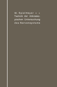 Abbildung von: Technik der mikroskopischen Untersuchung des Nervensystems - Springer
