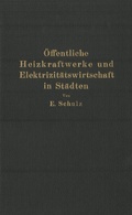 Cover: &Ouml;ffentliche Heizkraftwerke und Elektrizit&auml;tswirtschaft in St&auml;dten - Springer