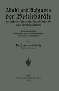 Cover: Wahl und Aufgaben der Betriebsr&auml;te der Arbeiterr&auml;te und der Angestelltenr&auml;te sowie der Betriebsobleute - Springer