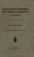 Cover: &Uuml;ber die Verwertung des Zwischendampfes und des Abdampfes der Dampfmaschinen zu Heizzwecken - Springer