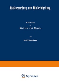 Abbildung von: Waldvermessung und Waldeintheilung - Springer