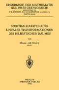 Cover: Spektraldarstellung Linearer Transformationen des Hilbertschen Raumes - Springer