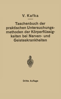 Abbildung von: Taschenbuch der praktischen Untersuchungsmethoden der Körperflüssigkeiten bei Nerven- und Geisteskrankheiten - Springer