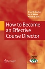 Cover: How to Become an Effective Course Director - Springer
