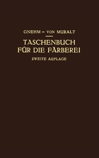 Abbildung von: Taschenbuch für die Färberei mit Berücksichtigung der Druckerei - Springer