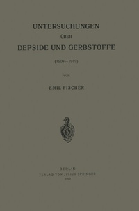 Abbildung von: Untersuchungen über Depside und Gerbstoffe (1908-1919) - Springer