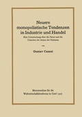 Cover: Neuere monopolistische Tendenzen in Industrie und Handel - Springer
