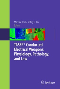 Abbildung von: TASER® Conducted Electrical Weapons: Physiology, Pathology, and Law - Springer