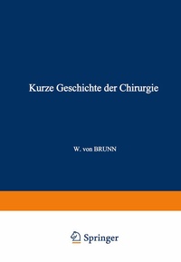 Abbildung von: Kurze Geschichte der Chirurgie - Springer