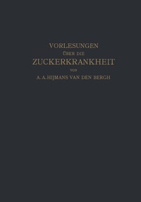 Abbildung von: Vorlesungen über die Zuckerkrankheit - Springer