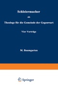 Cover: Schleiermacher als Theologe f&uuml;r die Gemeinde der Gegenwart - Springer