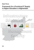Cover: Framework for a Functional IT Supply in Higher Education in Afghanistan - LIT