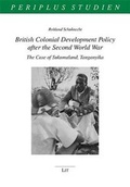 Cover: British Colonial Development Policy after the Second World War - LIT