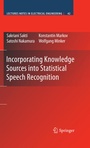 Cover: Incorporating Knowledge Sources into Statistical Speech Recognition - Springer