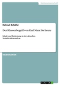 Cover: Der Klassenbegriff von Karl Marx bis heute - GRIN Verlag