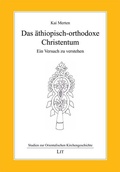 Cover: Das &auml;thiopisch-orthodoxe Christentum - Lit Verlag