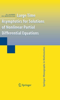 Enlarge image Cover: Large Time Asymptotics for Solutions of Nonlinear Partial Differential Equations - Springer