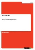 Cover: Das UEberhangmandat - GRIN Verlag