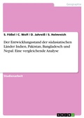 Cover: Der Entwicklungsstand der s&uuml;dasiatischen L&auml;nder Indien, Pakistan, Bangladesch und Nepal. Eine vergleichende Analyse - GRIN Verlag