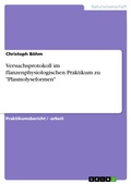 Cover: Versuchsprotokoll im pflanzenphysiologischen Praktikum zu "Plasmolyseformen" - GRIN Verlag