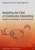 Cover: Modelling the Field of Community Interpreting - LIT