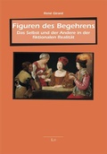 Cover: Figuren des Begehrens - LIT