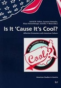 Cover: Is It 'Cause It's Cool? - Lit Verlag
