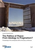 Cover: The Politics of Peace: From Ideology to Pragmatism? - LIT