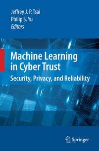 Enlarge image Cover: Machine Learning in Cyber Trust - Springer