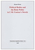 Cover: Political Bodies and the Body Politic in J. M. Coetzee's Novels - LIT