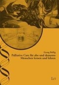Cover: Palliative Care f&uuml;r alte und demente Menschen lernen und lehren - LIT