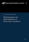 Cover: Multilingualism and Multiculturalism in Finno-Ugric Literatures - LIT