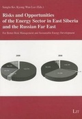 Cover: Risks and Opportunities of the Energy Sector in East Siberia and the Russian Far East - Lit Verlag