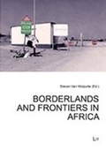 Cover: Borderlands and Frontiers in Africa - Lit Verlag