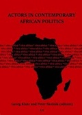 Cover: Actors in Contemporary African Politics: 51 - Lit Verlag