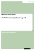 Cover: Die Waldorfschule im Schulvergleich - GRIN Verlag