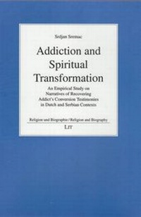 Enlarge image Cover: Addiction and Spiritual Transformation - Lit Verlag