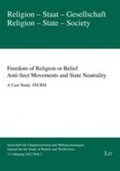 Cover: Freedom of Religion or Belief. Anti-sect Movements and State Neutrality - Lit Verlag