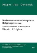 Cover: Nonkonformismus und europ&auml;ische Religionsgeschichten. Nonconformism and European Histories of Religions - LIT