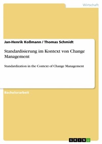 Abbildung von: Standardisierung im Kontext von Change Management - GRIN Verlag