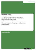 Cover: Analyse von Friedrich Schillers theoretischer Schrift - GRIN Verlag