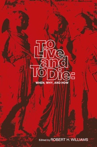 Enlarge image Cover: To Live and To Die: When, Why, and How - Springer