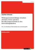 Cover: Wirkungszusammenh&auml;nge zwischen absoluter Armut und dem Bev&ouml;lkerungswachstum in den Entwicklungsl&auml;ndern - GRIN Verlag
