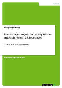 Abbildung von: Erinnerungen an Johann Ludwig Werder anlaesslich seines 125. Todestages - Grin Verlag