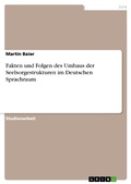 Cover: Fakten und Folgen des Umbaus der Seelsorgestrukturen im Deutschen Sprachraum - GRIN Verlag