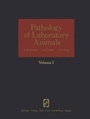 Cover: Pathology of Laboratory Animals: Volume I - Springer