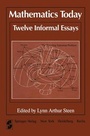 Cover: Mathematics Today Twelve Informal Essays - Springer
