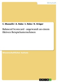 Abbildung von: Balanced Scorecard - angewandt an einem fiktiven Beispielunternehmen - GRIN Verlag