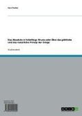 Cover: Das Absolute in Schellings 'Bruno oder &Uuml;ber das g&ouml;ttliche und das nat&uuml;rliche Prinzip der Dinge' - GRIN Verlag